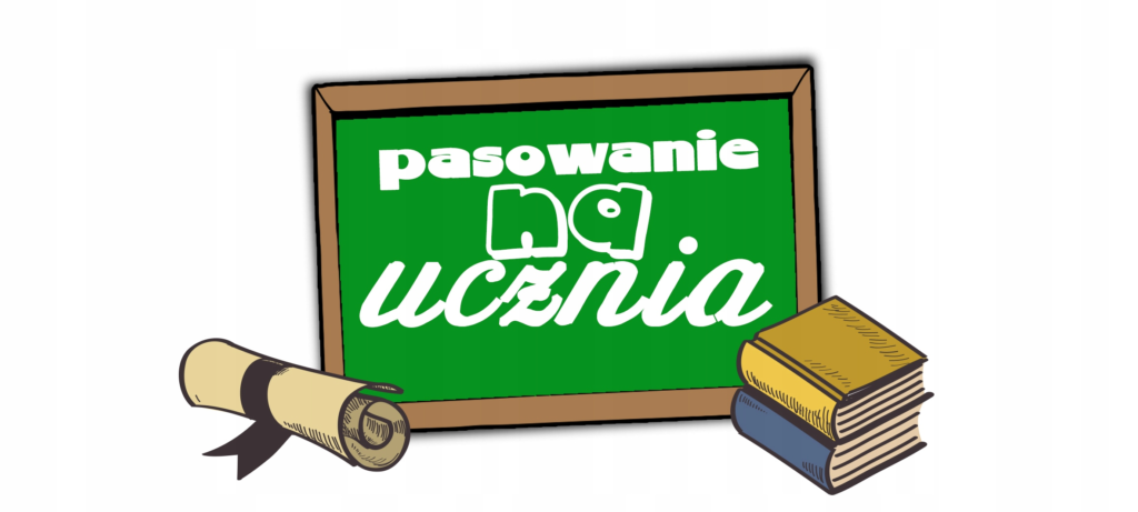 Pasowanie na ucznia Pasowanie 1024x461