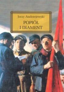popiol i diament jerzy andrzejewski,95717 l